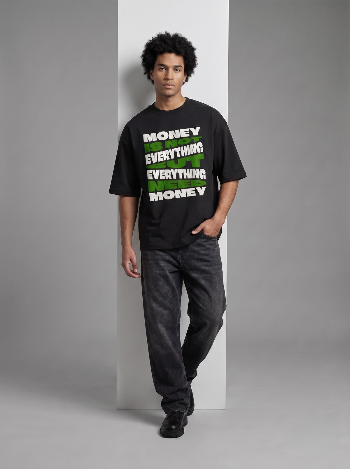 Money Is Not Everything – Oversized T-Shirt